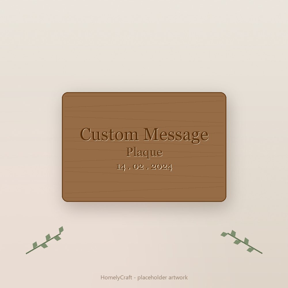Custom Message Plaque